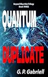 QUANTUM DUPLICATE (Beyond Blue Mist Book 3) (English Edition)