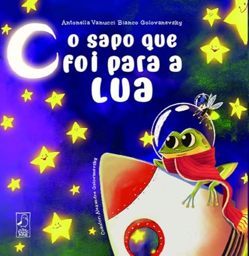 O sapo que foi para a lua: