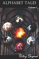 Alphabet Tales: Volume 1 1980276358 Book Cover