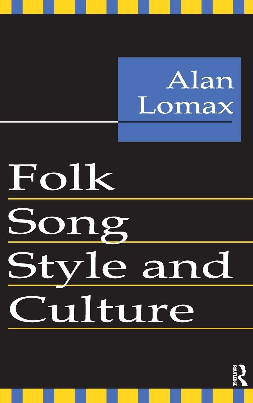 Folk Song Style and Culture Édition de Référence en Ethnomusicologie