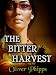 The Bitter Harvest