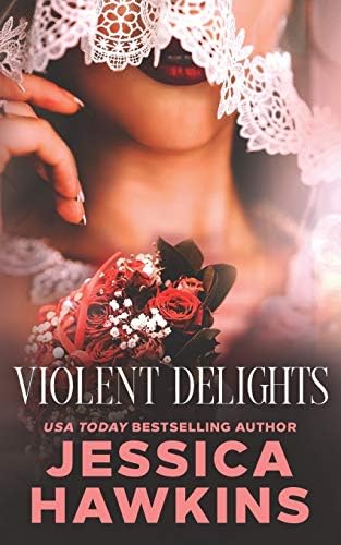 Violent Delights (White Monarch Book 1)