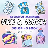 Bold and Easy Groovy & Cute Coloring Book: Simple Big Designs with Thick Lines for Adults and Kids, 70s 80s 90s-Inspired Patterns for Relaxation and ... Alcohol Markers. (Alcohol Marker Artistry) B0DBPD3996 Book Cover