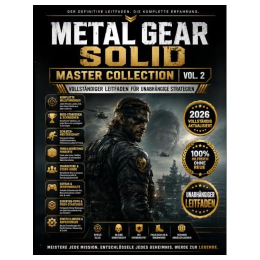METAL GEAR SOLID MASTER COLLECTION VOL. 2 VOLLSTÄNDIGER LEITFADEN FÜR UNABHÄNGIGE STRATEGIEN