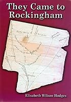 They Came to Rockingham 1890306770 Book Cover