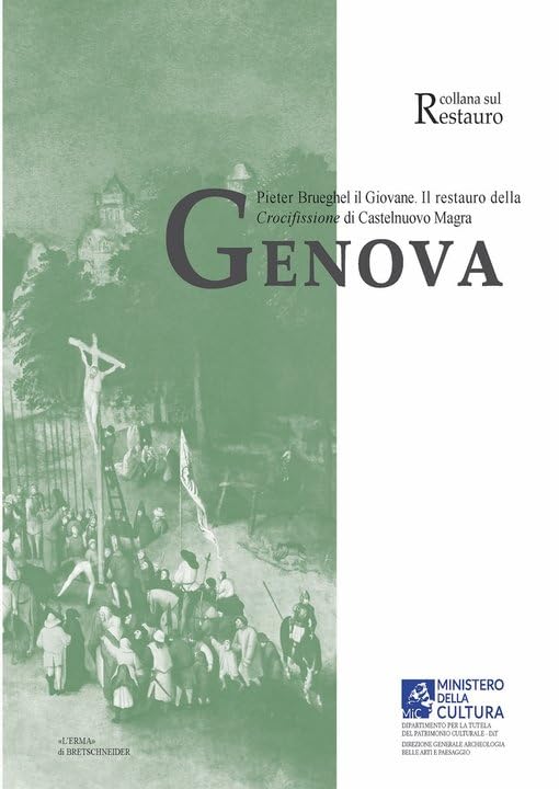 Livre d'art Pieter Brueghel Il Giovane : Restauro Della Crocifissione Genova