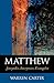 Matthew: Storyteller, Interpreter, Evangelist