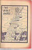 The Bible Babel;: A critical and practical survey of the motives, sources, and methods of 20th century translations and translators B0007EV3RI Book Cover