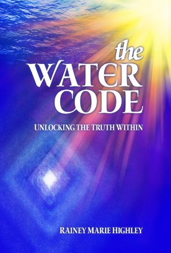 Cover of THE WATER CODE: Unlocking the Truth Within