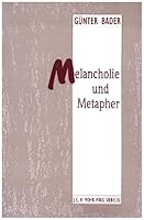 Melancholie Und Metapher: Eine Skizze 3161456424 Book Cover
