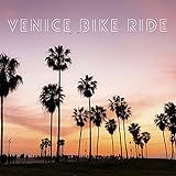 Venice Bike Ride