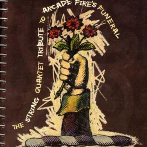The String Quartet Tribute to Arcade Fire's Funeral [Audio CD] Various Artists; Jimmy Jamm and James Desautels