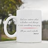 God Can Restore What Is Broken and Change It Into Something Amazing Cute Funny 11oz Ceramic Coffee Mug Cup