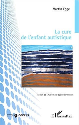 Télécharger La cure de l'enfant autistique livre En ligne