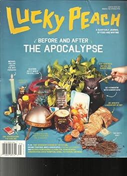 Paperback LUCKY PEACH MAGAZINE #6 Compatible with WINTER 2013, BEFORE AND AFTER THE APOCALYPSE. Book