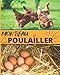 Mon Beau Poulailler: Carnet à remplir pour le suivi de votre poulailler : Récolte des œufs | Soin des poules | Entretien du poulailler | Achat de matériel