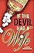If the Devil Had a Wife