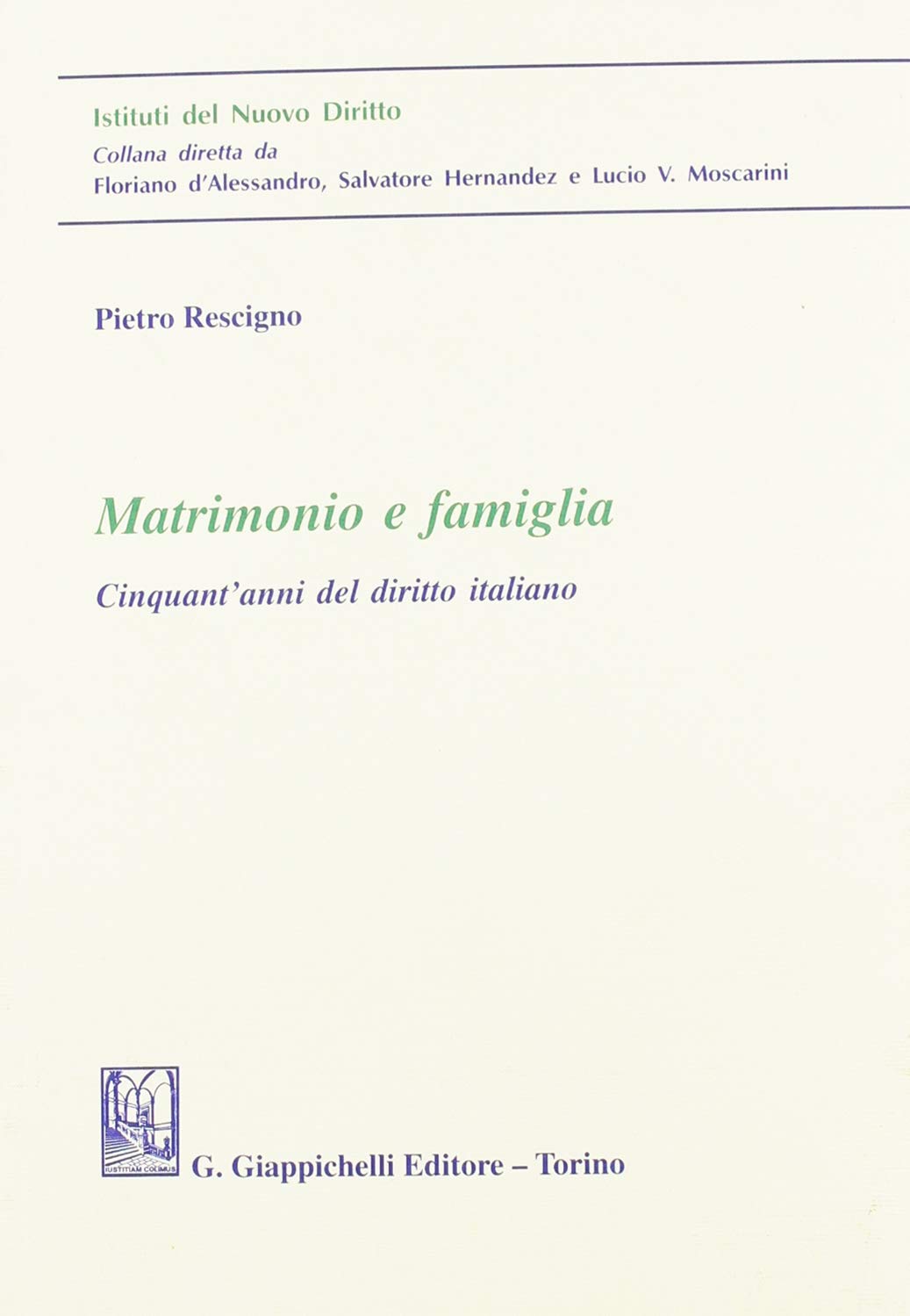 Matrimonio e famiglia. Cinquant'anni del diritto italiano