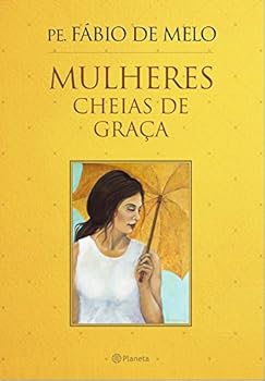 Paperback Mulheres Cheias de Graça (Em Portuguese do Brasil) [Portuguese] Book