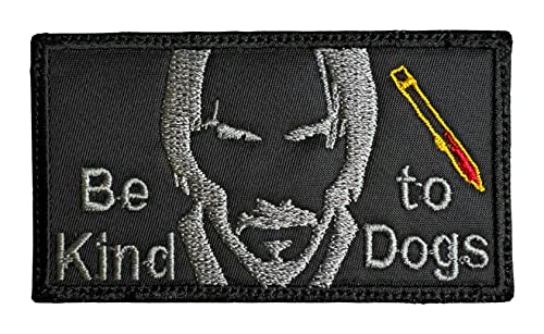 Almost SGT John Wick Be Kind to Dogs Patch - Funny Tactical Military Morale Embroidered Patch Hook Fastener Backing Black Background