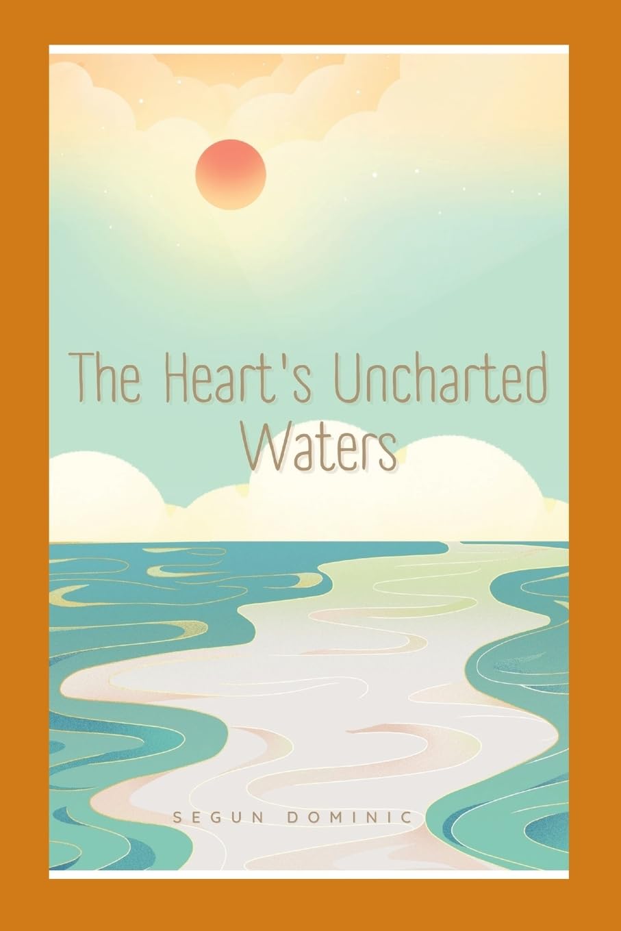 The Heart's Uncharted Waters