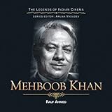 Mehboob Khan (The Legends of Indian Cinema)