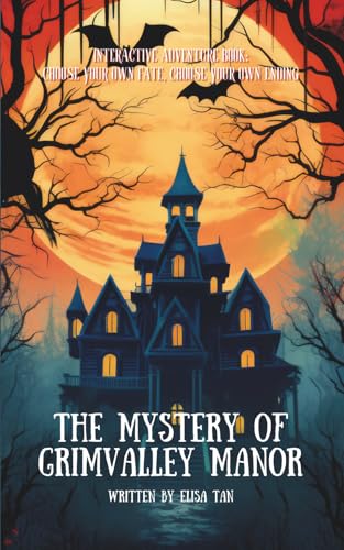 The Mystery of Grimvalley Manor: Interactive Book, Choose Your Own Ending. Adventure story for Children and Teens, 10-14 years old. (Interactive Adventures)