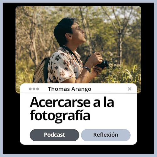 Mi acercamiento a la fotograf&iacute;a