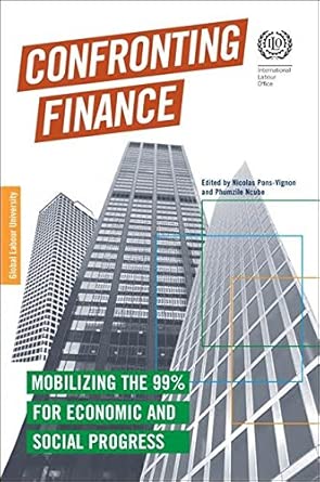 Confronting finance: mobilizing the 99% for economic and social progress-Wow! eBook