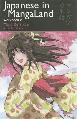 Japanese in MangaLand: Workbook 2 (Japanese in MangaLand Series) Paperback – July 18, 2011