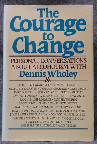 The Courage to Change: Hope and Help for Alcoho... 0395359775 Book Cover