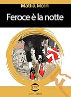 Feroce è la notte 8885785492 Book Cover