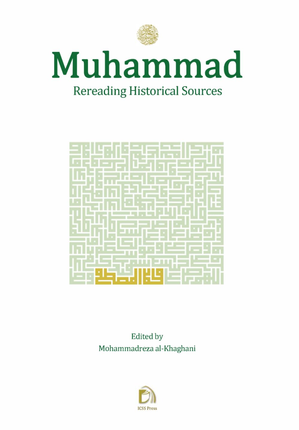 Muhammad: Rereading Historical Sources