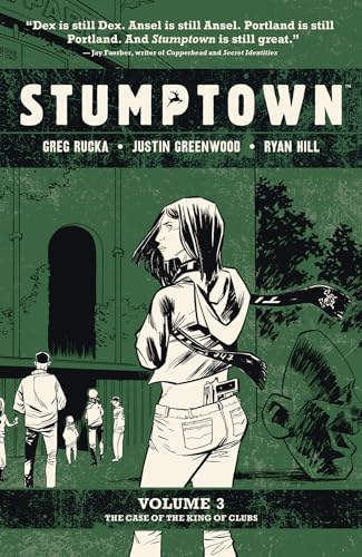 Stumptown Vol. 3: The Case of the King of Clubs (3)