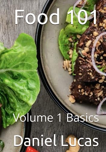 Food 101: Volume 1 Basics