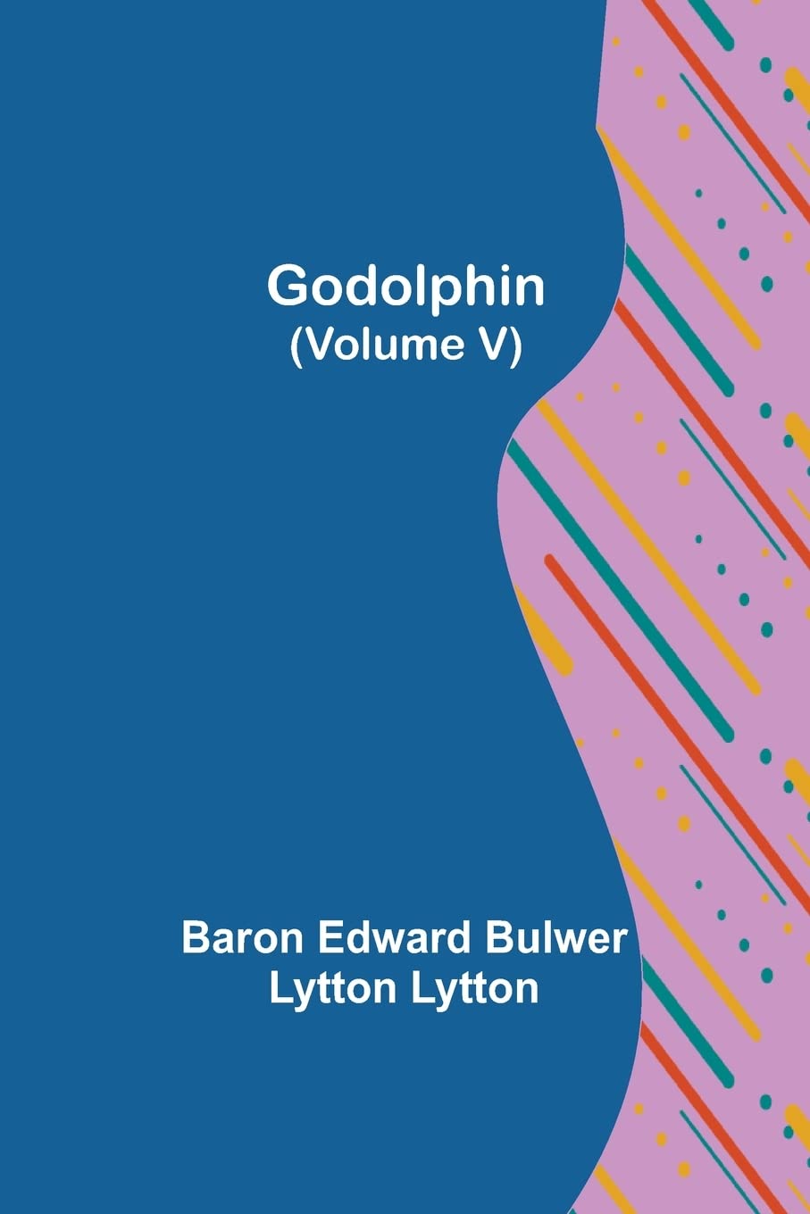 Alpha Edition Godolphin (Volume V)