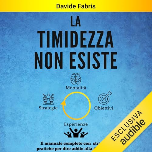 Oltre la timidezza - La timidezza non esiste Audiolibro Por Davide Fabris arte de portada