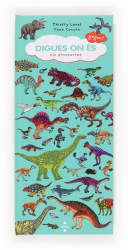Digues on és gegant: els dinosaures Digues on és gegant: els dinosaures