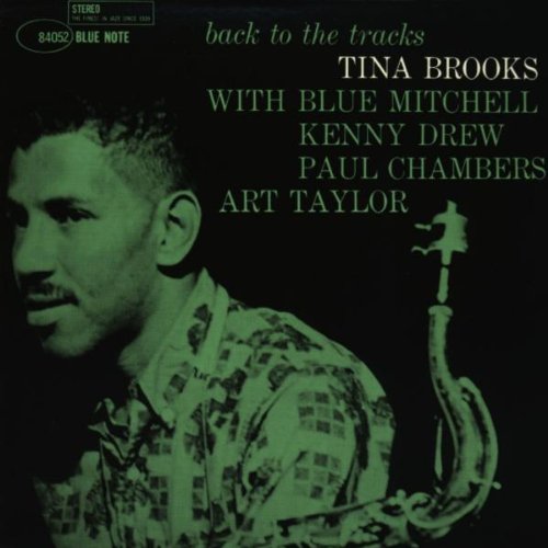 Tina Brooks（ティナブルックス） Back to the Tracks Back to the Tracks: Tina Brooks: Amazon.es: CD y vinilos}