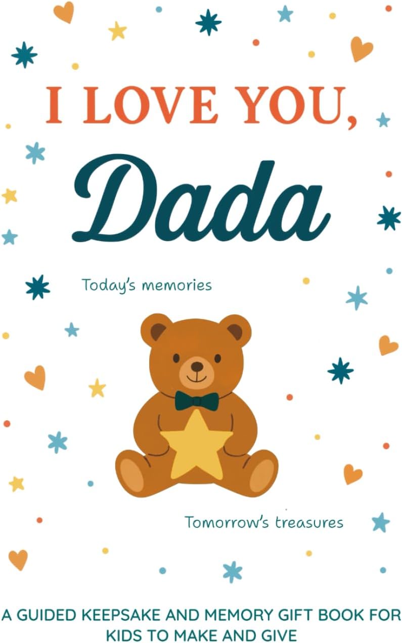 I love You, Dada: A Guided Keepsake and Memory Keepsake Gift for Kids to Make and Give (I Love You Guided Keepsake Books)