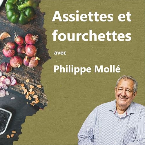 Assiettes et fourchettes avec Philippe Moll&eacute; Titelbild