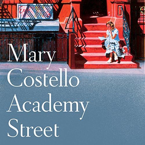 Academy Street - Mary Costello