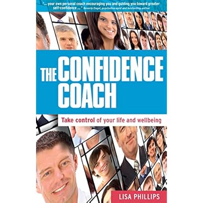 Confidence Coach: Take Control of Your Life and Wellbeing