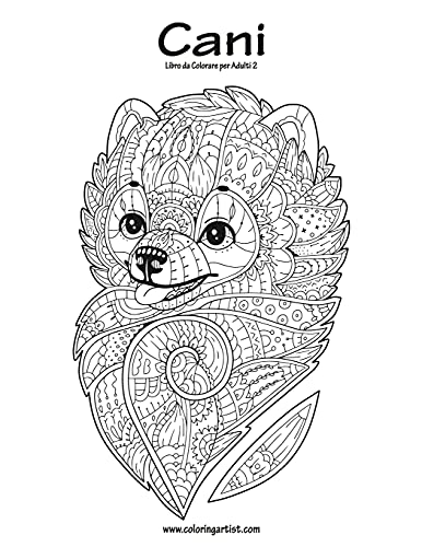Cani Libro da Colorare per Adulti 2 (Italian Edition)