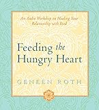 Feeding the Hungry Heart: The Experience of Compulsive Eating