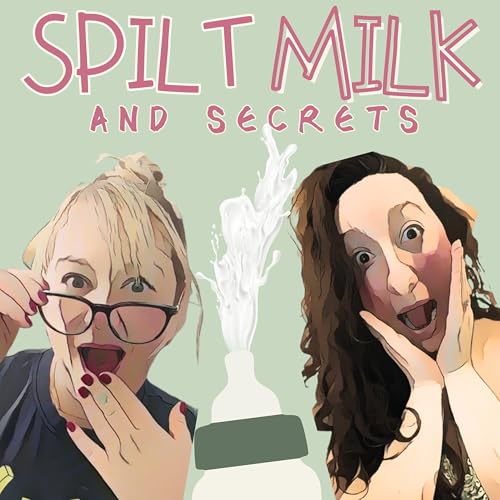 Spilt Milk and Secrets cover art