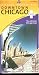 Chicago Map (Chicago Downtown Plus Road, Recreation & Transit Map, 2nd Edition)