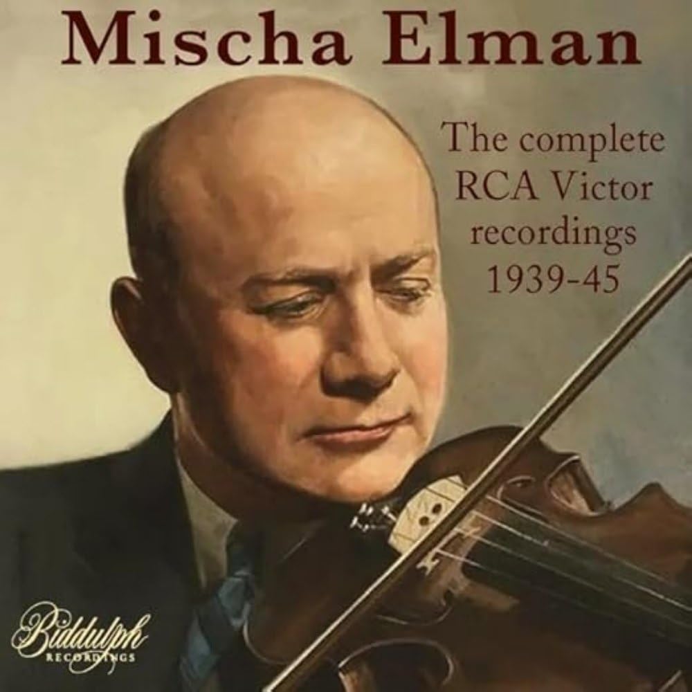 Mischa Elman: The Complete RCA Recordings (1939-1945)