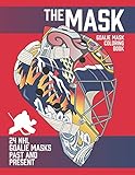 goalie maske lackieren  The Mask: Goalie Mask Coloring Book for Hockey Fans of All Ages