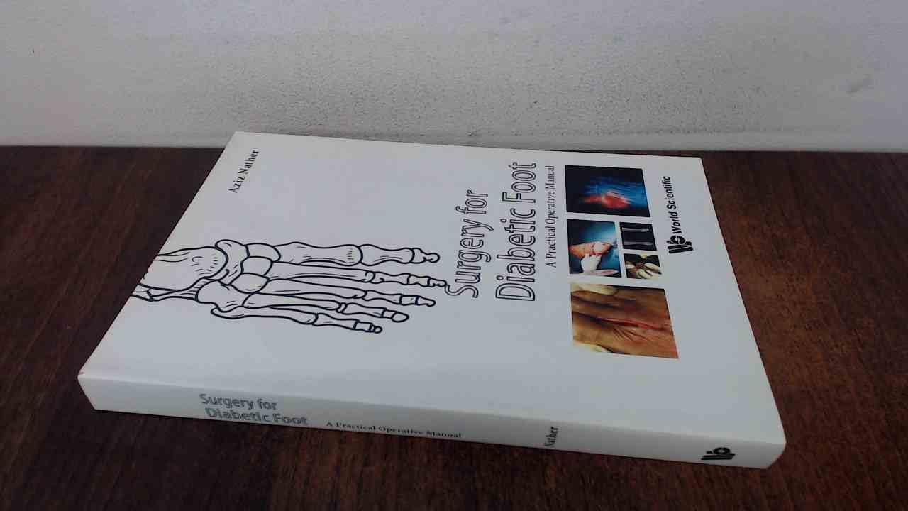 Surgery For Diabetic Foot: A Practical Operative Manual
